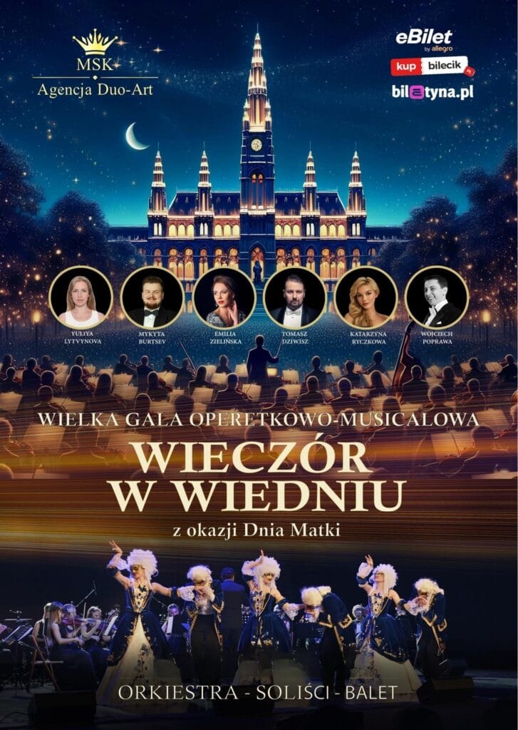 „Wielka Gala Operetkowo-Musicalowa – Wieczór w Wiedniu”. Oto soliści, którzy wystąpią w Częstochowie 24 maja 2