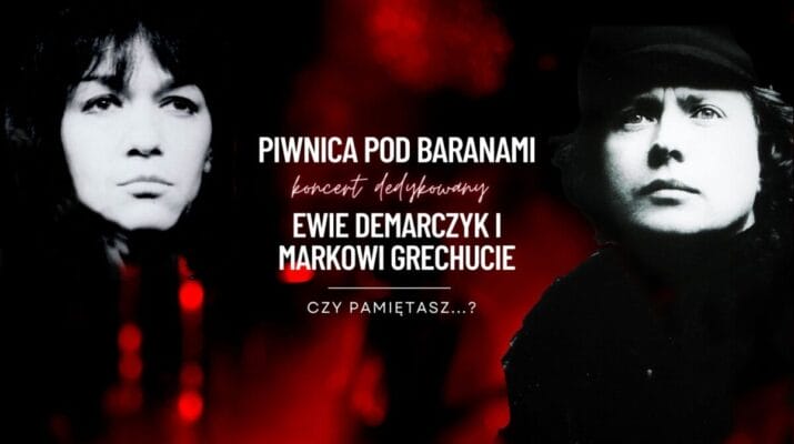 "Czy pamiętasz?". Koncert Piwnicy pod Baranami dedykowany Ewie Demarczyk i Markowi Grechucie w Częstochowie. Mamy podwójne zaproszenie [KONKURS] 10